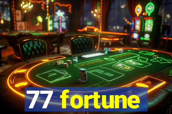 77 fortune